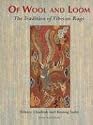 Of Wool and Loom: The Tradition of Tibetan Rugs (White orchid books)