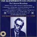 Klemperer in Los Angeles: The Unknown Recordings 1945 ( Audio CD ) - B000003UI2