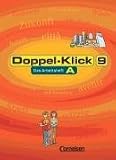 Doppel-Klick 9. Arbeitsheft A. Allgemeine Ausgabe. Neue Rechtschreibung