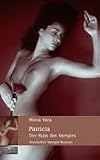 Patricia: Der Kuss des Vampirs - Mona Vara