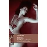Patricia: Der Kuss des Vampirsvon "Mona Vara"