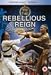 Rebellious Reign [UK IMPORT]