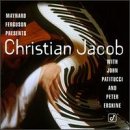 Review Christian Jacob  / Maynard Ferguson Presents Christian Jacob