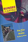 Bungee Jumping: For Fun and Profit