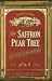 The Saffron Pear Tree: And Other Kitchen Memories