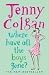 Where
Have
All
the
Boys
Gone?