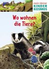 Produkt-Bild: Mein kleiner Kinder Kosmos, Wo wohnen die Tiere?