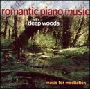  : Romantic Piano Music With Deep Woods