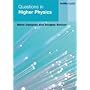 Questions in Higher Physics