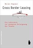 Picture Of Cross Border Leasing. (Werner Rügemer)