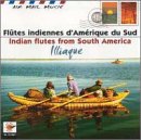 Air Mail Music: Illiaque Indian Flutes from South America