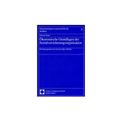 �konomische Grundlagen der Sozialversicherungsorganisation