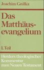 Das Matthäusevangelium (Herders theologischer Kommentar zum Neuen Testament)