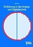 Einführung in die Analog- und Digitaltechnik: Lehr-/Fachbuch