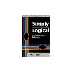 Simply Logical: Intelligent Reasoning by Example (Wiley Professional Computing)