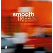 Smooth Trippin' (earBOOK) (Gebundene Ausgabe)