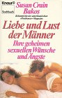 Liebe und Lust der M&auml;nner - Ihre geheimen sexuellen W&uuml;nsche und &Auml;ngste - ( Sachbuch). - Susan Crain Bakos, Susan Crain Bakos