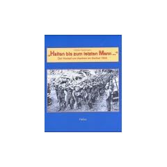 'Halten bis zum letzten Mann ...' - Der Kampf um Aachen im Herbst 1944
