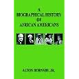 A Biographical History of African Americans
