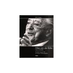 Mies van der Rohe, Vision und Realit�t