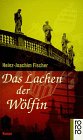 Das Lachen der W&ouml;lfin. - Heinz-Joachim Fischer
