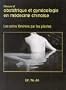 Manuel d'obst�trique et de gyn�cologie en m�decine chinoise : Les soins f�minins par les plantes