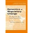 Dynamics of Regulatory Change: How Globalization Affects National Regulatory Policies (Global, Area, and International... by David Vogel and Robert A. Kagan