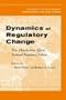 Dynamics of Regulatory Change: How Globalization Affects National Regulatory Policies (Global, Area, and International Archive)