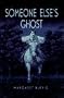 Someone Else's Ghost