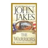 The Warriors (Kent Family Chronicles)von "John Jakes"