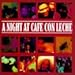 Night at Cafe Con Leche