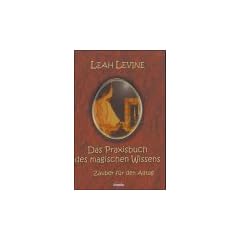 Das Praxisbuch des magischen Wissens