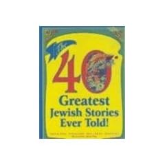 The 40 Greatest Jewish Stories Ever Told!