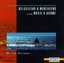 Relaxation & Meditation with Music & Nature - Ocean Dreams - Zortam Music