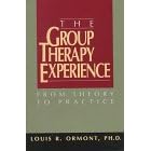 The Group Therapy Experience: From Theory to Practice