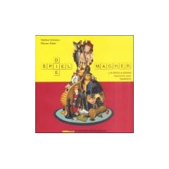Die Spielmacher. J. W. Spear und S�hne. Geschichte einer Spielefabrik