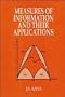 Measures of Information and Their Applications