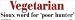 Vegetarian Sioux word for poor hunter bumper sticker