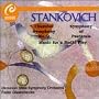 Stankovich: Chamber Symphony 2 / Symphony of Pastorals