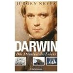 Darwin. Das Abenteuer des Lebens.
