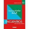 Encuentros - 3. Fremdsprache - Bisherige Ausgabe: Band 1/2 - Grammatisches Beiheft: Metodo de Espanol