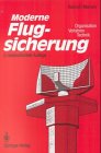 Produkt-Bild: Moderne Flugsicherung: Organisation, Verfahren, Technik