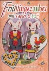 Fruehlingszauber mit Papier & Stoff