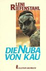 Produkt-Bild: Die Nuba von Kau. ( Ullstein Sachbuch).