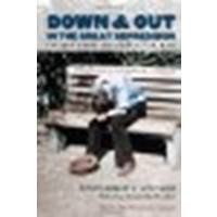 Down and Out in the Great Depression: Letters from the Forgotten Man by Unknown [The University of North Carolina Press, 2008] (Paperback) 25th anniversary [Paperback]