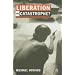 Liberation or Catastrophe: Soundings in the History of the 20th Century (Hambledon Continuum)