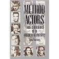 Method Actors: Three Generations of an American Acting Style by Steve Vineberg