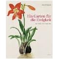 Ein Garten f�r die Ewigkeit: Der Codex Liechtenstein