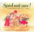 Spiel mit uns! Gesellige Spiele f�r Kinder von 3-6 Jahren