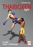 book cover Thaiboxen fight: Technik - Taktik - Wettkampf - Christoph Delp